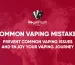 common-vaping-mistakes-blog-cover_800x